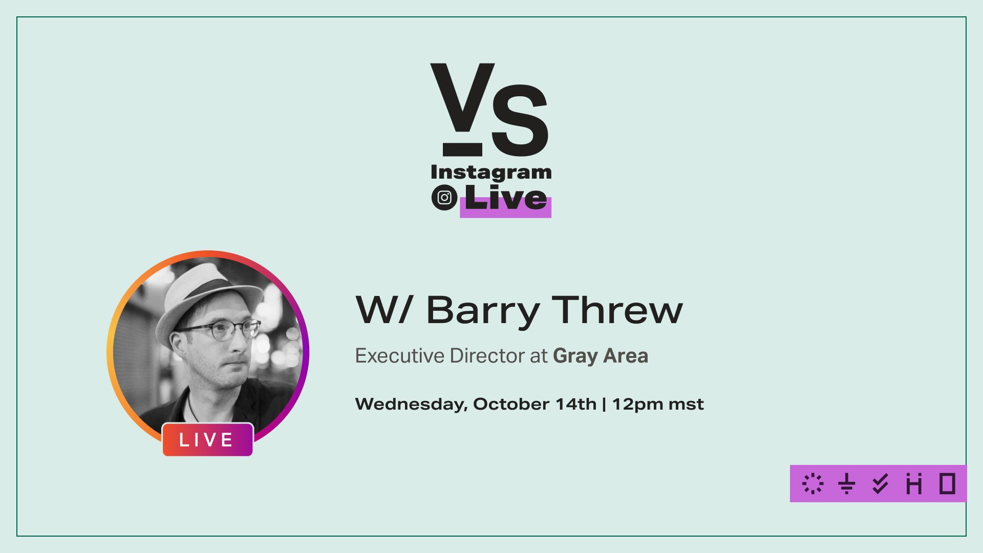 Executive Director at Gray Area Joining Us on IG Live